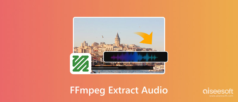 FFmpeg Extract Audio