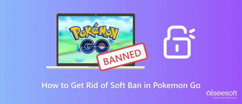 Get Rid of Soft Ban in Pokemon Go