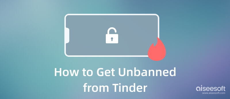 Get Unbanned from Tinder