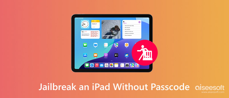 Jailbreak an iPad Without Passcode