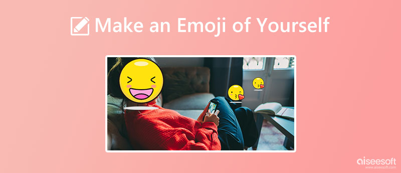 Make an Emoji of Yourself