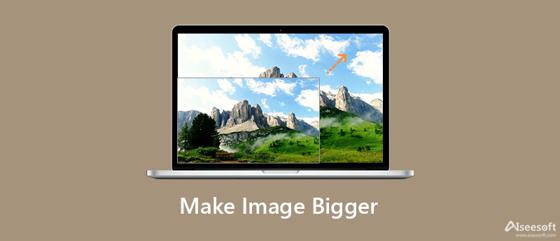 Make Image Bigger