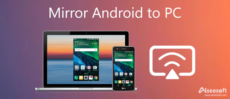 Mirror Android naar pc