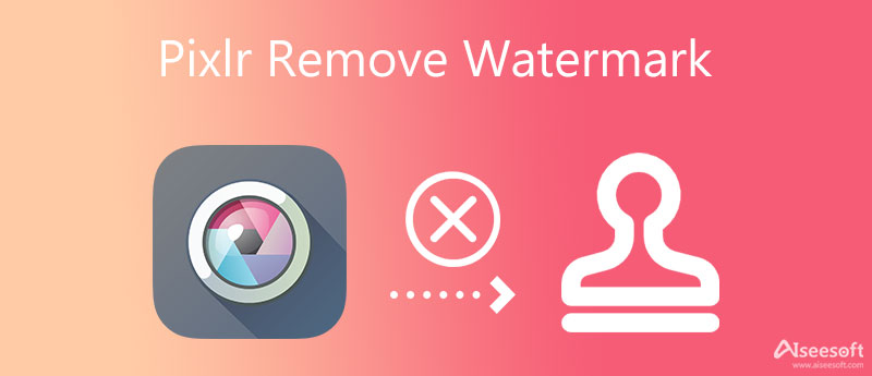 PIXLR Remove Watermark