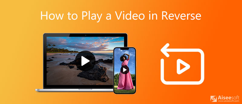 play video in reverse