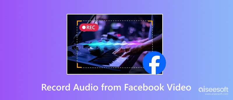 Record Audio From Facebook Video
