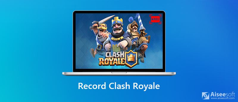 Zaznamenejte hru Clash Royale