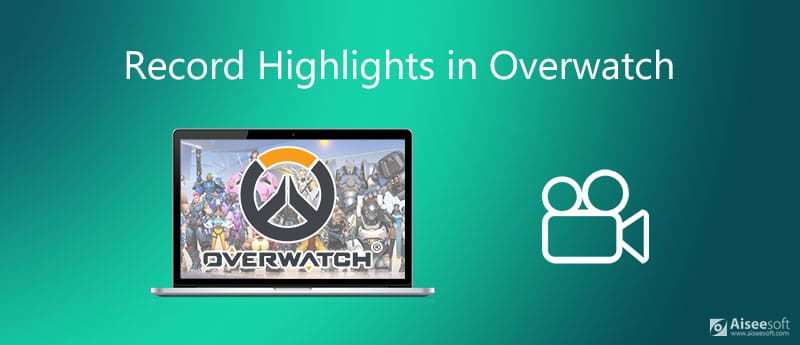 Optag Overwatch-højdepunkter