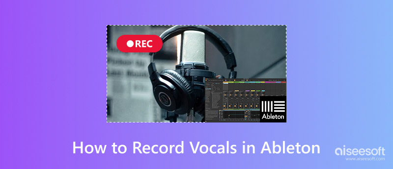 Record Vocals In Ableton