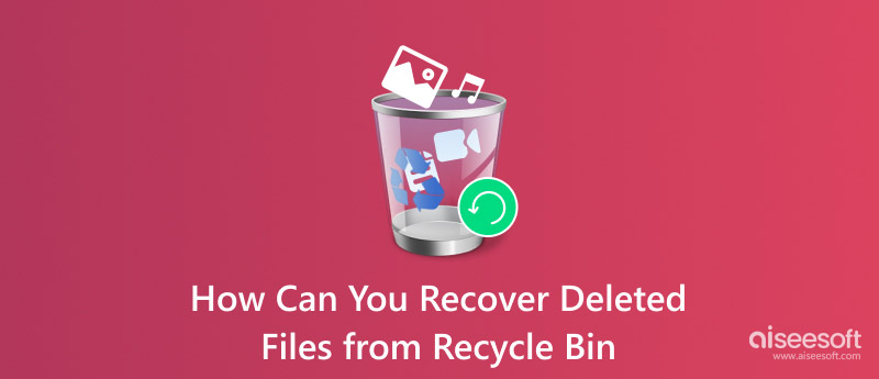 Recover Deleted Files from Recycle Bin Windows