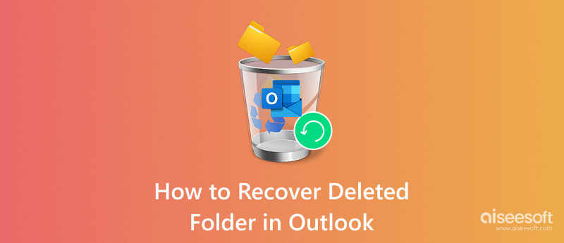 Recover Deleted Folder in Outlook