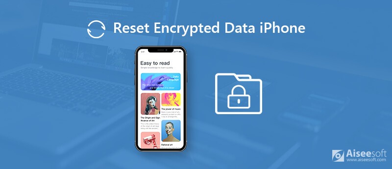 what is reset encrypted data