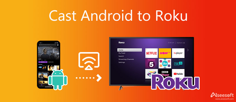 Roku 屏幕镜像 Android