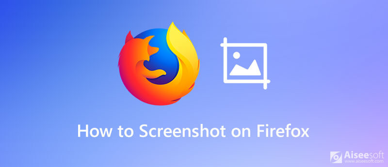 A képernyőképezés a Firefoxon