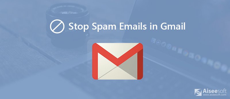 Stopp uønskede e-poster i Gmail