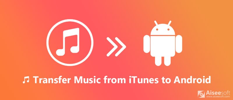 Transfer Music from iTunes to Android