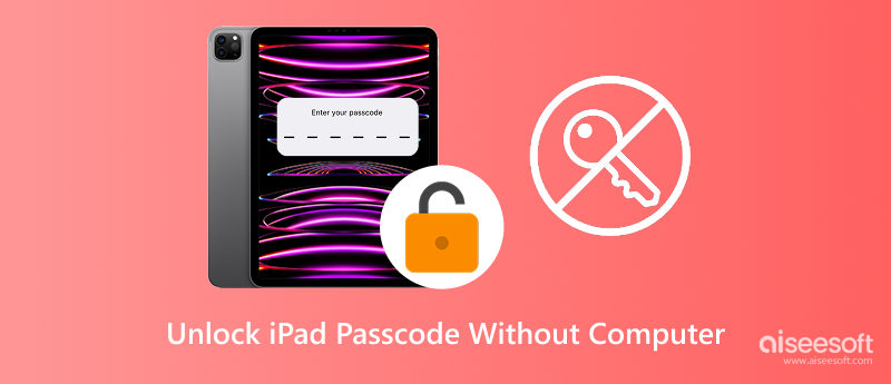 Unlock- Ipad Passcode Without Computer