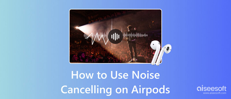 Použijte Noise Canceling na AirPods