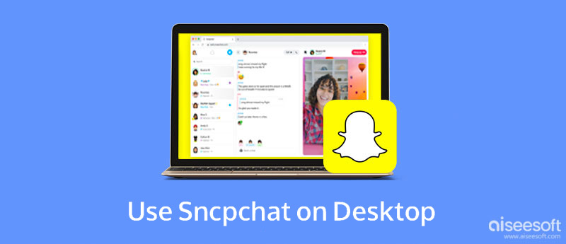 Brug Snapchat på skrivebordet
