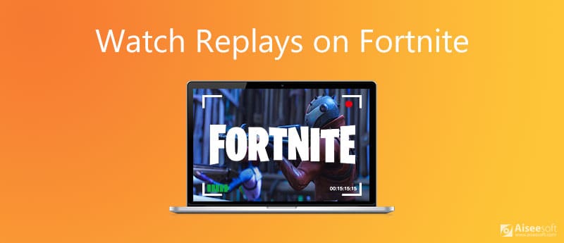 Se Replays på Fortnite