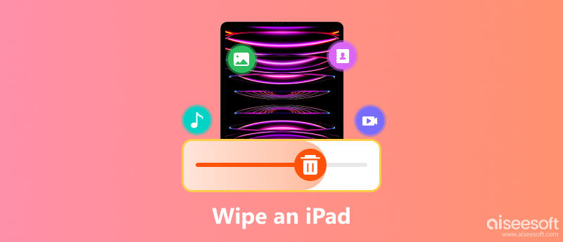 Wipe an iPad