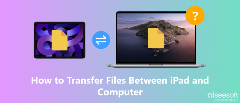 How To Transfer Files Between Ipad And Computer