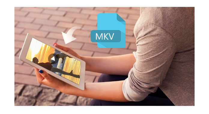 Convert MKV to iPad