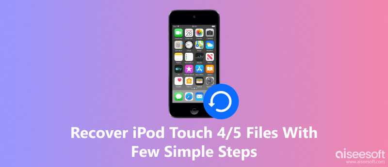 Recover iPod Touch 4/5 Files With Few Simple Steps