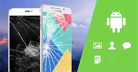 Recover Data from Craked Android Phone