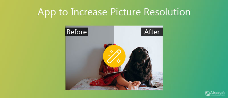 app to increase picture resolution