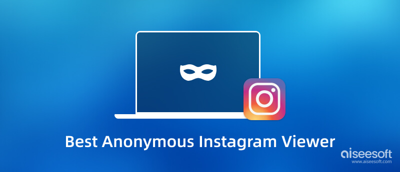 Bedste anonyme Instagram-fremviser