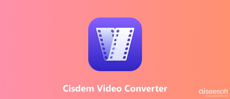Cisdem Video Converter