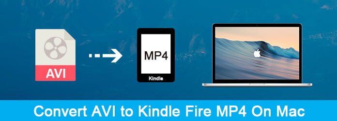 Μετατροπή AVI σε Kindle Fire MP4 σε Mac