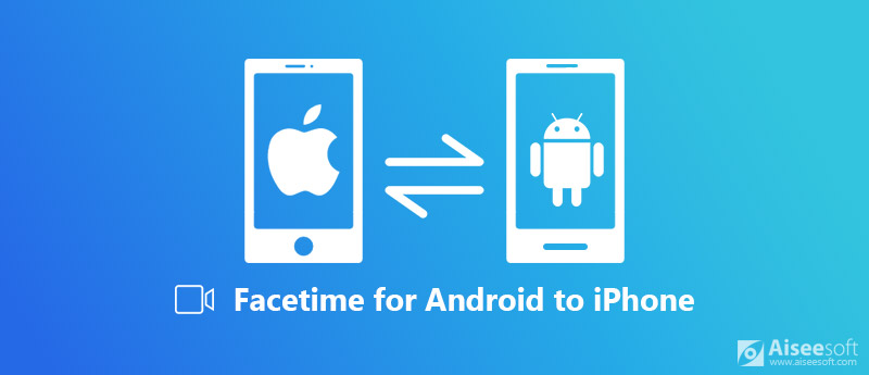 Android için iPhone için Facetime APP