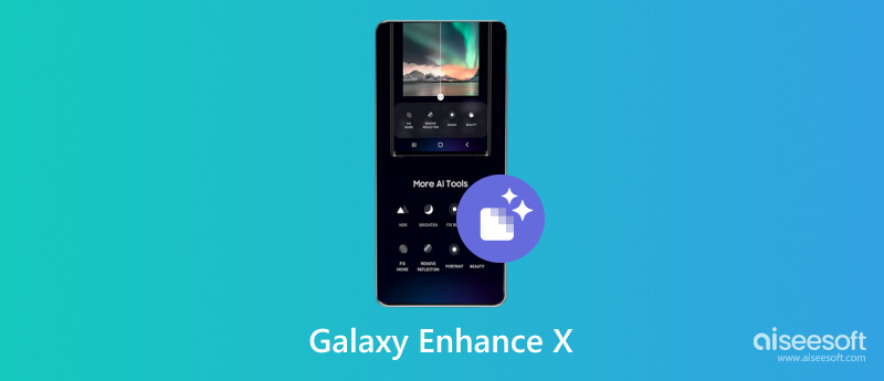 Galaxy Enhance X