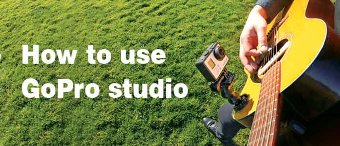 How to Use GoPro Studio