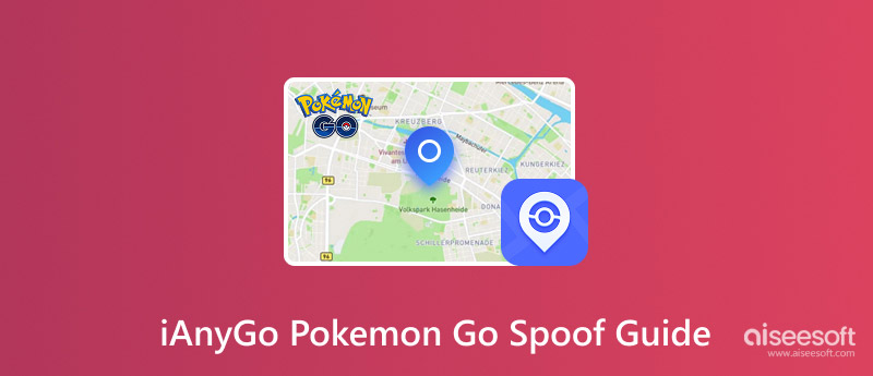 iAnyGo Pokémon Go Spoof Guide