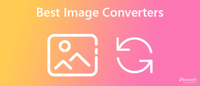 Конвертер изображений| Полный подробный обзор 8 конвертеров изображений