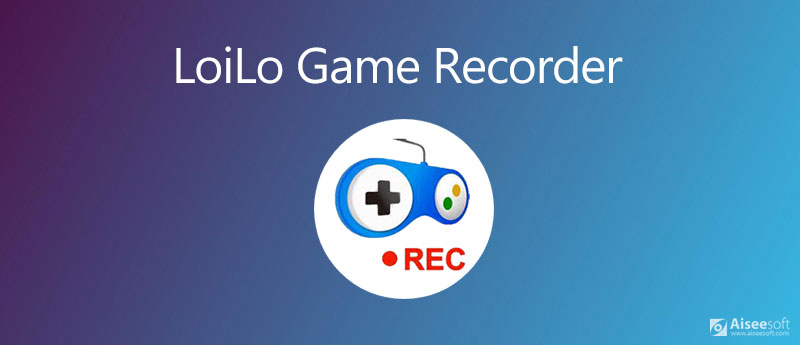 LoiLo Game Recorder