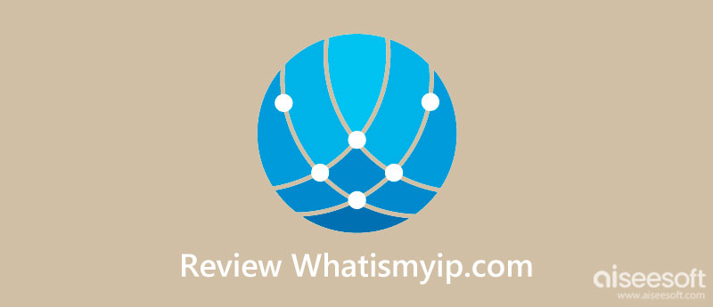 Review WhatIsMyIP.com