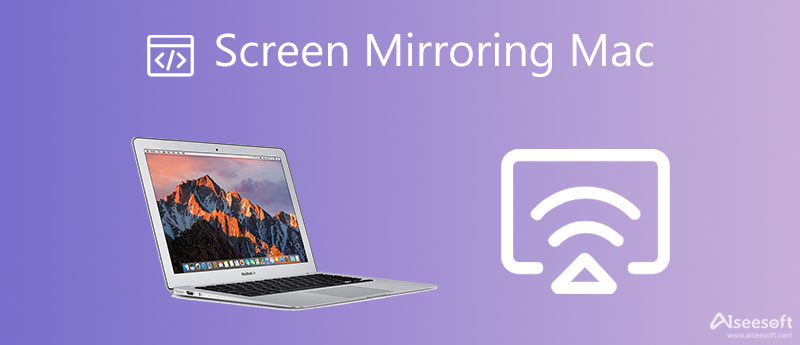 Screen Mirroring Mac