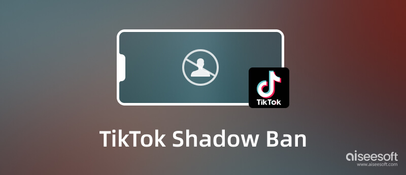 TikTok Shadow Ban