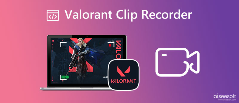 Valorant 클립 레코더