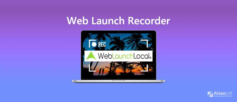 Web Launch-recorder