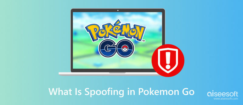 Spoofing in Pokémon Go