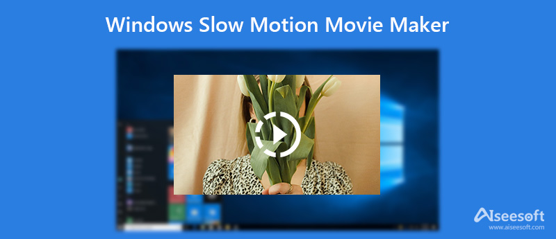 Windows slow motion filmmaker