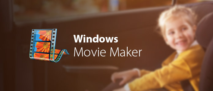 Windows Movie Maker中