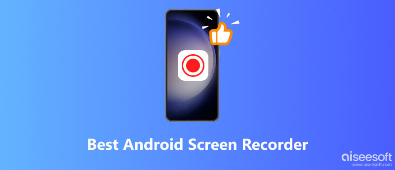 Best Android Screen Recorder