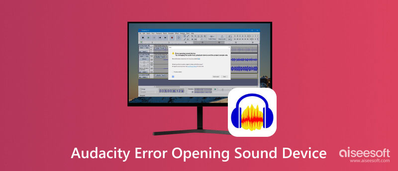 Audacity Error Opening Sound Device