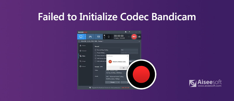 Failed to Initialize Codec Bandicam